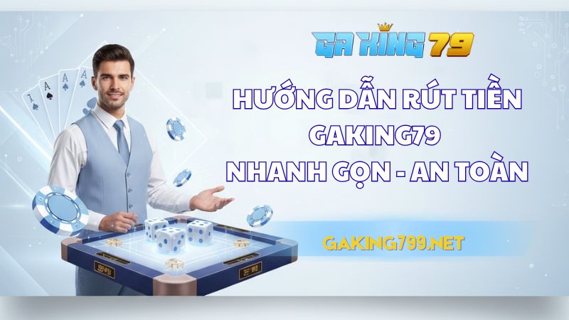 rút tiền gaking79
